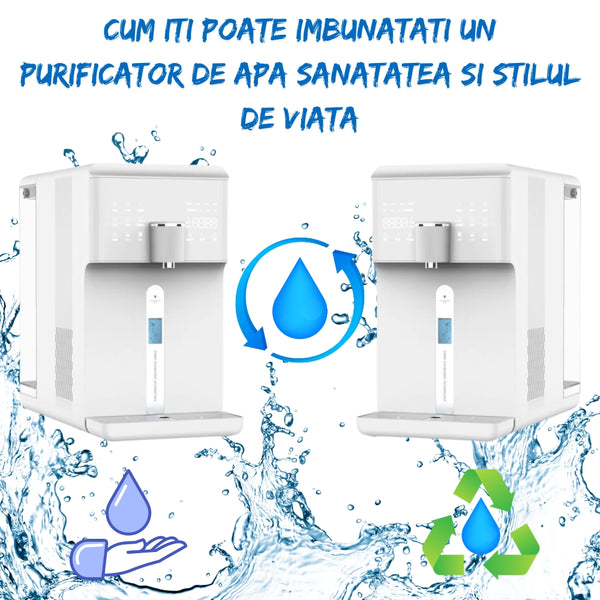 Cum iti poate imbunatati un purificator de apa sanatatea si stilul de viata