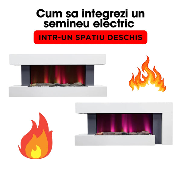Cum sa integrezi un semineu electric intr-un spatiu deschis