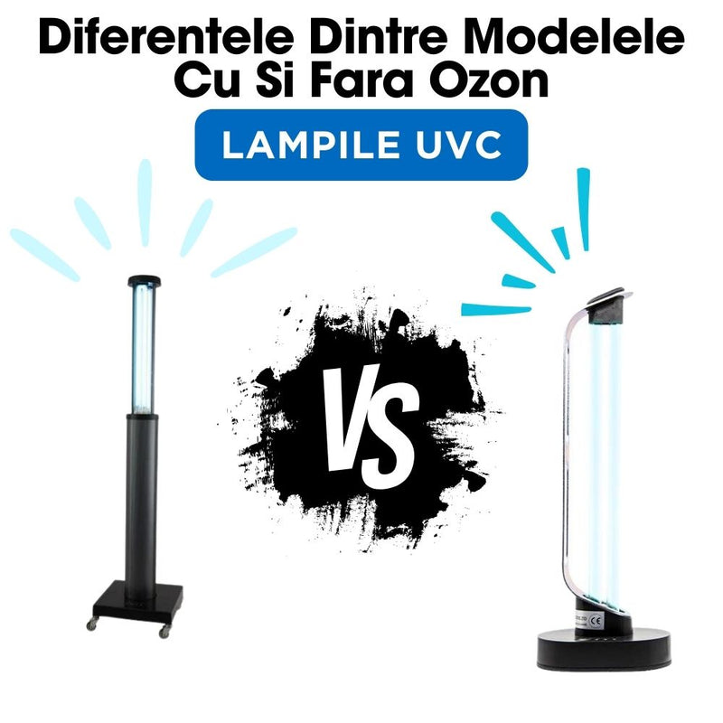 Lampile UVC: Diferentele Dintre Modelele Cu Si Fara Ozon